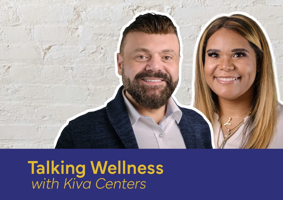 Talking Wellness with Kiva Centers